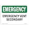 Signmission Safety Sign, OSHA EMERGENCY, 7" Height, Vent Secondary, Landscape OS-EM-D-710-L-10361 - alternate 1